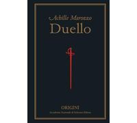 Duello: "Opera nova chiamata Duello, overo Fiore delle armi de singulari abattimenti offensivi et diffensivi (1536)