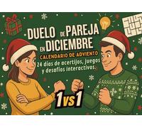 Duelo de Pareja en Diciembre - Calendario de Adviento: Libro de cuenta regresiva navideña, con 24 días de acertijos, juegos y desafíos interactivos.