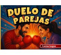 Duelo De Parejas: Juegos divertidos y románticos para conectar, competir y pasar tiempo juntos