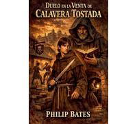 Duelo en la venta de Calavera Tostada: 1