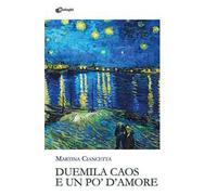 Duemila caos e un po' d'amore