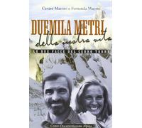 Duemila metri della nostra vita. Le due facce del Cerro Torre