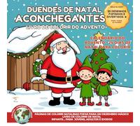 Duendes de Natal Aconchegantes - Livro de Colorir do Advento: Calendário do Advento • 25 Dias de Natal para Colorir