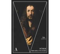 Dürer mirabile incisore
