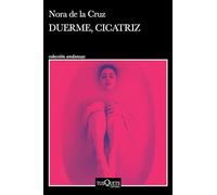 Duerme, cicatriz/ Sleep, Scar