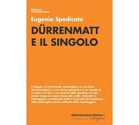 Dürrenmatt e il singolo