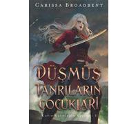 Düşmüş Tanrıların Çocukları (Ciltli): Kayıp Kalplerin Savaşı 2