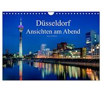 Düsseldorf - Ansichten am Abend (Wandkalender 2026 DIN A4 quer), CALVENDO Monatskalender: Bilder aus Düsseldorf im faszinierendem Licht der Abendstunden.