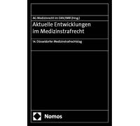 Düsseldorf Institut Aktuelle Entwicklungen im Medizinstrafrec (Tascabile)
