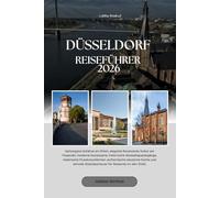 DÜSSELDORF REISEFÜHRER 2026