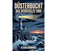 Düsterbucht - Das versiegelte Erbe