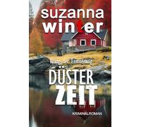 DÜSTERZEIT: Klang der Erinnerung Kriminalroman