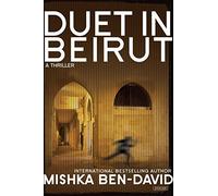 Duet in Beirut: A Thriller by Mishka Ben-David (2015-04-14)