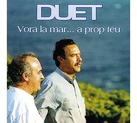 Duet - Vora la Mar.. . a Prop Teu
