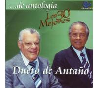 Dueto De Antano - De Antologia Las 30 Mejores