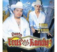 Dueto Voces Del Rancho - Y Arriba la Plebada