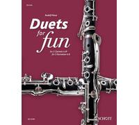 Duets for Fun: Clarinets Original Works from the Classical and Romantic Eras Clarinet Duet: Originalwerke aus Klassik und Romantik. 2 Klarinetten in B. Spielpartitur.