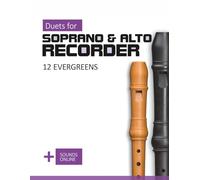 Duets for Soprano & Alto Recorder - 12 Evergreens: + Sounds Online