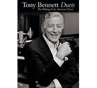 Tony Bennett - Duets: The Making of an American Classic