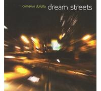 Dufallo, Cornelius - Dream Streets