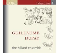 Dufay, G. - Hilliard Live 4: Guillaume D