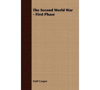 Duff Cooper The Second World War - First Phase (Tascabile)