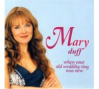 Duff, Mary - When Your Old Wedding Ring Was New by Duff, Mary (2006) Audio CD