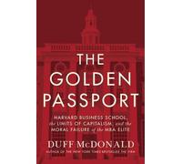 Duff McDonald The Golden Passport (Copertina rigida)