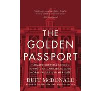 Duff McDonald The Golden Passport (Tascabile)