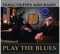 Duffey, Doug/ Badd - Doug Duffey & Badd - Play The Blues