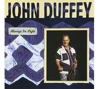Duffey, John - Always In Style-Collection