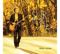 Dufour, Pascal - Sur Un Fil