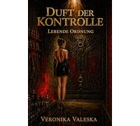 Duft der Kontrolle: Lebende Ordnung