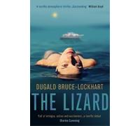 Dugald Bruce-Lockhart The Lizard (Copertina rigida)