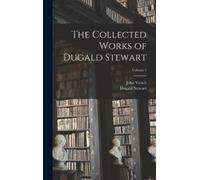 Dugald Stewart John The Collected Works of Dugald Stewart; V (Copertina rigida)