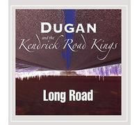 Dugan & The Kendrick Road Kings - Long Road