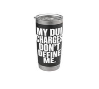 DUI Charges Don’t Define Me Funny Statement Quote Humor Meme Bicchiere termico in acciaio inox doppia parete