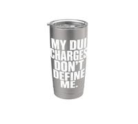 DUI Charges Don’t Define Me Funny Statement Quote Humor Meme Bicchiere termico in acciaio inox doppia parete