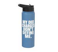 DUI Charges Don’t Define Me Funny Statement Quote Humor Meme Stainless Steel Insulated Water Bottle