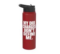 DUI Charges Don’t Define Me Funny Statement Quote Humor Meme Stainless Steel Insulated Water Bottle