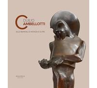 Duilio Cambellotti alle Biennali di Monza e oltre