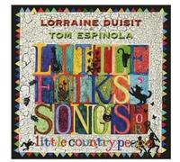 Duisit, Lorraine & Tom Espinola - Little Folks' Songs for Little Country People