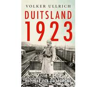 Duitsland 1923: het jaar van de afgrond