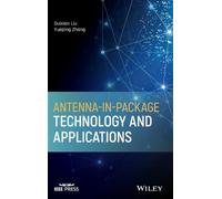 Duixian Liu Yueping Antenna-in-Package Technology and Applic (Copertina rigida)