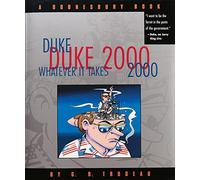 Duke 2000: Whatever It Takes : A Doonesbury Book: Volume 20