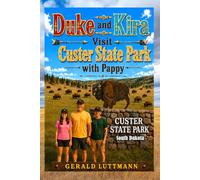 Duke and Kira Visit Custer State Park with Pappy: Custer State Park South Dakota