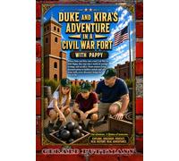 Duke and Kira's Adventure in a Civil War Fort: With Pappy