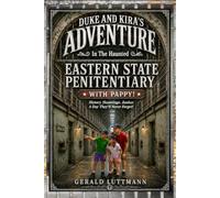 Duke and Kira's Adventure in the Haunted Eastern State Penitentiary with Pappy!