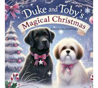 Duke and Toby's Magical Christmas