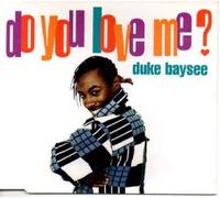 Duke Baysee - DO YOU LOVE ME CD UK DOUBLE DEKKER 1994